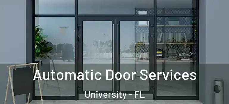Automatic Door Services University - FL