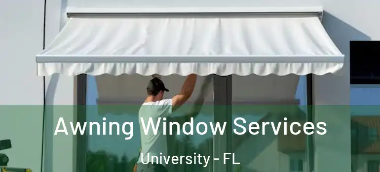 Awning Window Services University - FL