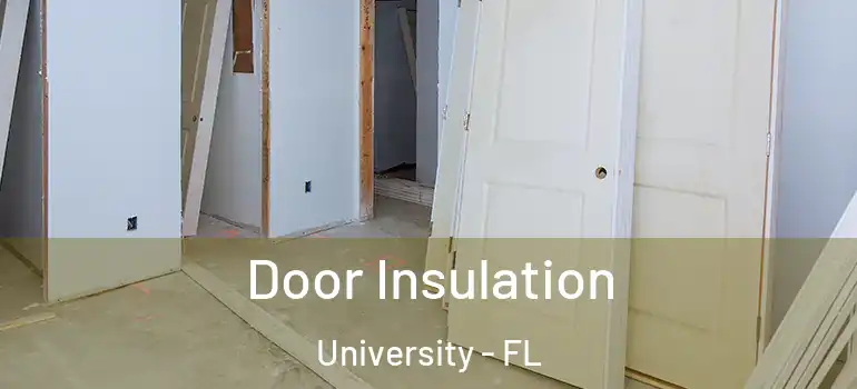 Door Insulation University - FL