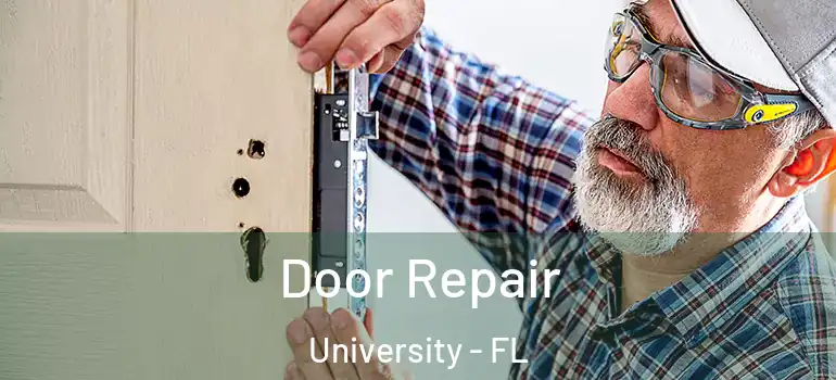Door Repair University - FL