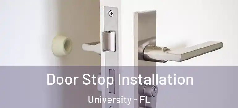 Door Stop Installation University - FL