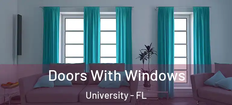 Doors With Windows University - FL