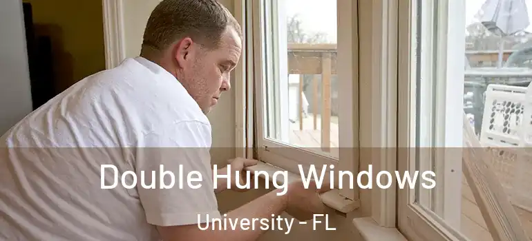 Double Hung Windows University - FL
