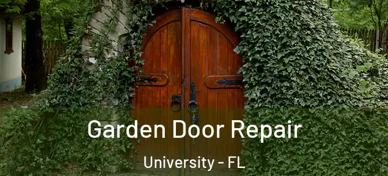 Garden Door Repair University - FL