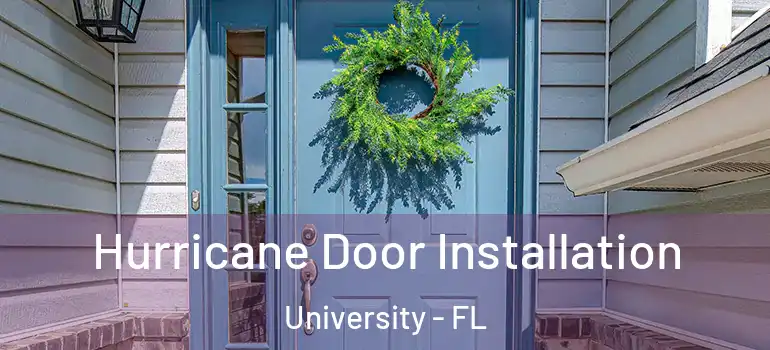 Hurricane Door Installation University - FL
