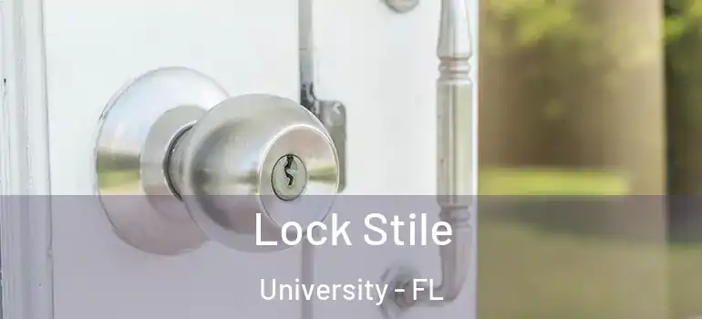 Lock Stile University - FL