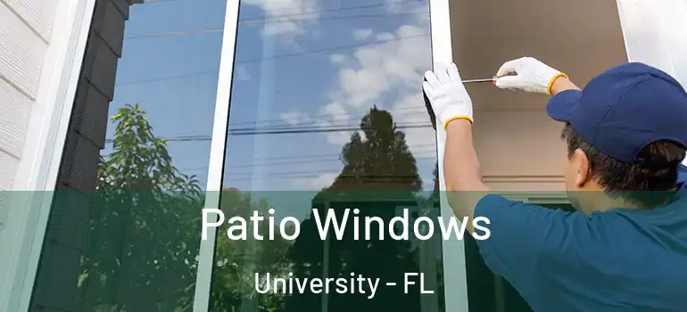  Patio Windows University - FL