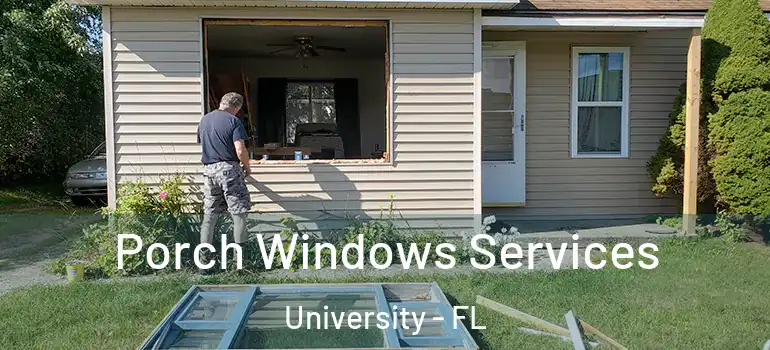 Porch Windows Services University - FL