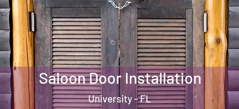 Saloon Door Installation University - FL