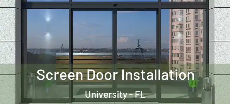 Screen Door Installation University - FL